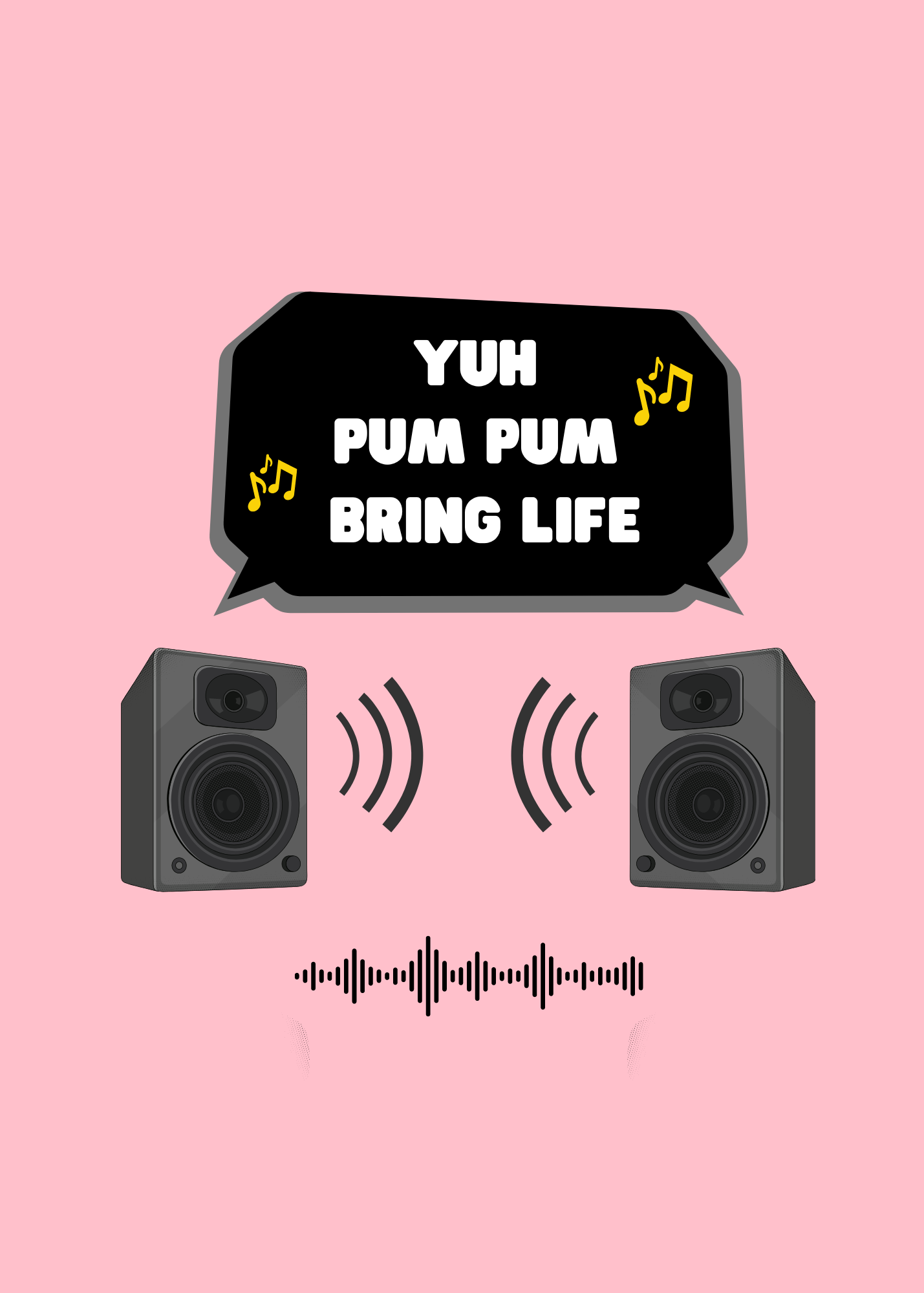 Yuh Pum Pum Bring Life!